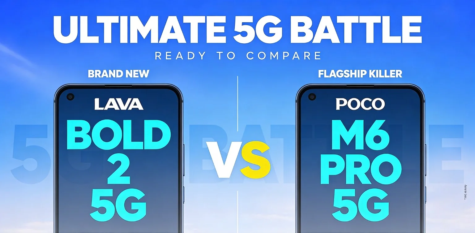 Lava Bold 2 5G vs POCO M6 Pro 5G comparison banner highlighting AMOLED display and 5G performance