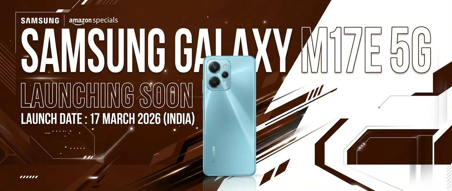 Samsung Galaxy M17e 5G launching in India on March 17 2026 with large battery and 5G support